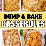 Delicious dump and bake dinner casseroles for easy meal preparation