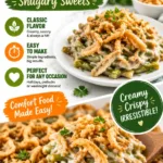 Delicious green bean casserole topped with crispy onions and creamy sauce